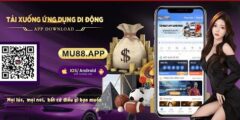 Tải app MU88 | Hướng dẫn cách tải về điện thoại mới 2024